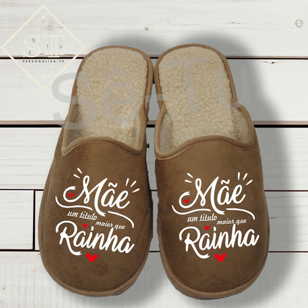 Chinelos Mãe Maior que uma Rainha - Sê-Tu